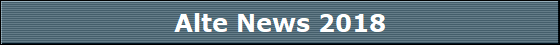 Alte News 2018