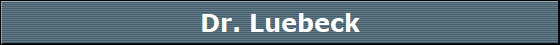 Dr. Luebeck