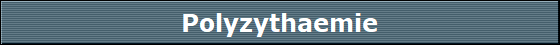 Polyzythaemie