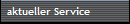 aktueller Service