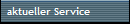 aktueller Service